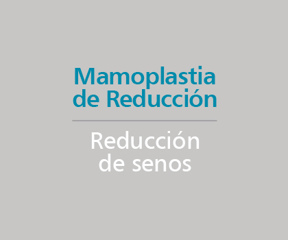 Mamoplastia de Reducción